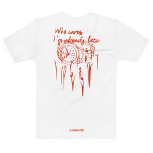 Im Too Late Tee